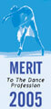 Merit to the dance profession 2005 dance award